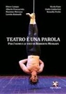 Teatro è una parola. Per «I nomi e le voci» di Roberto Mussapi