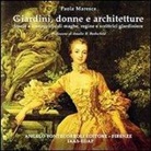 Paola Maresca - Giardini, donne e architetture