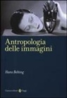 Hans Belting, S. Incardona - Antropologia delle immagini
