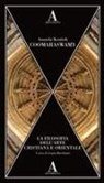 Ananda Kentish Coomaraswamy, Grazia Marchianò - La filosofia dell'arte cristiana ed orientale