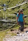 Ugo Scortegagna - La donna e la montagna. Legami diretti e indiretti dell'anello forte con le alte Terre