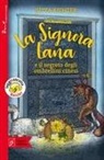 Jutta Richter, Günther Mattei - La signora Lana e il segreto degli ombrellini cinesi