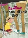 Pija Lindenbaum - Zlatan e il suo super zio