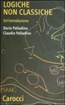 Claudia Palladino, Dario Palladino - Logiche non classiche. Un'introduzione