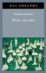 Vladimir Nabokov, Anna Raffetto - Parla, ricordo