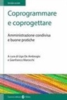 Ugo De Ambrogio, Gianfranco Marocchi - Coprogrammare e coprogettare. Amministrazione condivisa e buone pratiche