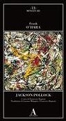 Frank O'Hara - Jackson Pollock