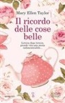 Mary Ellen Taylor - Il ricordo delle cose belle