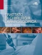 Enrico Croce, Diego Foschi, Stefano Olmi - Trattato di chirurgia laparoscopica. Apparato digerente, surrene e obesità