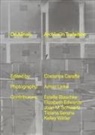 Armin Linke, Costanza Caraffa - On Alinari. Archive in transition. Ediz. italiana e inglese