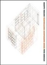 Peter Eisenman - Giuseppe Terragni: trasformazioni, scomposizioni, critiche