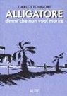 Massimo Carlotto, Igort - Alligatore dimmi che non vuoi morire