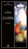 Gino Severini, Elena Pontiggia - Dal cubismo al classicismo