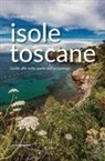 Elisabetta Arrighi - Isole toscane. Guida alle sette perle dell'arcipelago