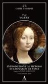 Paul Valéry, Stefano Agosti - Introduzione al metodo di Leonardo da Vinci. Nota e digressione