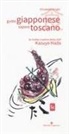 Elisabetta Arrighi - Gusto giapponese sapore toscano. Le ricette creative della chef Kazuyo Hada