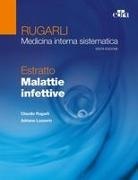 Adriano Lazzarin, Claudio Rugarli - Rugarli. Medicina interna sistematica. Estratto: Malattie infettive