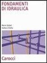 Mario Gallati, Stefano Sibilla - Fondamenti di idraulica