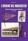 Filippo Luti - L' ordine del marzocco. Storia dei primi tifosi della Fiorentina (1926-1935)