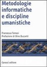 Francesca Tomasi - Metodologie informatiche e discipline umanistiche