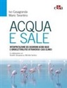 Ivo Casagranda, Mario Tarantino - Acqua e sale. Interpretazione dei disordini acido-base e idroelettrolitici attraverso i casi clinici