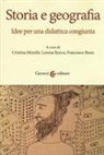 F. Bussi, C. Minelle, L. Rocca - Storia e geografia. Idee per una didattica congiunta