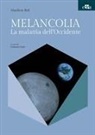 Matthew Bell, Osmano Oasi - Melancolia. La malattia dell'Occidente