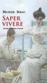 Matilde Serao - Saper vivere. Norme di buona creanza
