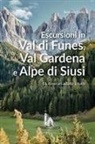 Beatrice Clerici - Escursioni in Val di Funes, Val Gardena e Alpe di Siusi. 16 itinerari adatti a tutti