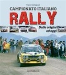Franco Carmignani - Campionato italiano rally. Dalle origini ad oggi