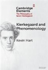 Kevin Hart - Kierkegaard and Phenomenology
