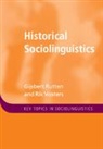 Gijsbert (Universiteit Leiden Rutten, Rutten Gijsbert, Vosters Rik - Historical Sociolinguistics