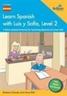 Jenny Bell, Barbara Scanes - Learn Spanish with Luis y Sofia, Level 2