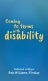 Bob Williams-Findlay - Coming to terms with disability