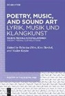 Rebecka Dürr, Kira Henkel, Vadim Keylin - Poetry, Music, and Sound Art / Lyrik, Musik und Klangkunst