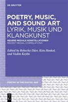Rebecka Dürr, Kira Henkel, Vadim Keylin - Poetry, Music, and Sound Art / Lyrik, Musik und Klangkunst