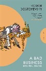 Fyodor Dostoyevsky - A Bad Business