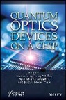 Tariq (Taif University Inamuddin Altalhi, Naif Ahmed Alshehri, Tariq Altalhi, Jorddy Neves Cruz, Inamuddin - Quantum Optics Devices on a Chip
