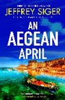 Siger Jeffrey - An Aegean April
