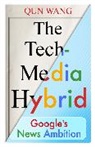 Wang Qun - The Tech-Media Hybrid