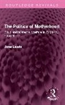 Jane Lewis - The Politics of Motherhood