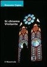 Rossana Copez - Si chiama Violante