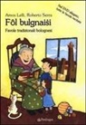 Amos Lelli, Roberto Serra - Fol Bulgnaisi. Favole tradizionali bolognesi