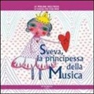 Daniela Poggiolini, F. Curcetti - Sveva la principessa della musica