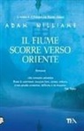 Adam Williams - Il fiume scorre verso Oriente