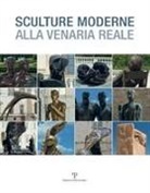 L. Beatrice - Sculture moderne alla Venaria reale