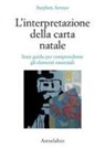 Stephen Arroyo - L' interpretazione della carta natale. Linee guida per comprenderne gli elementi essenziali