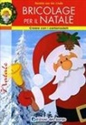 Kerstin van der Linde - Bricolage per il Natale