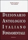 Ugo Cardinale, Manlio Cortelazzo - DAIF. Dizionario antologico italiano fondamentale
