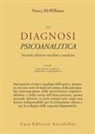 Nancy McWilliams, V. Caretti, Adriano Schimmenti - La diagnosi psicoanalitca